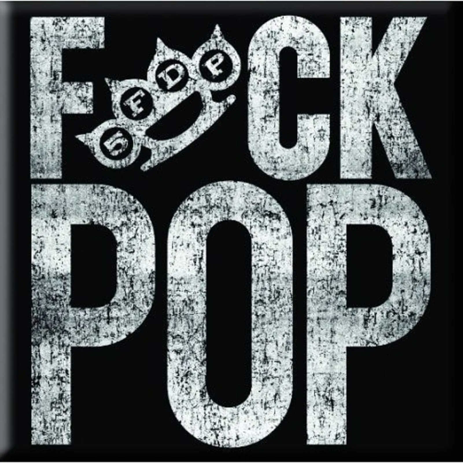 F*ck Pop Fridge Magnet